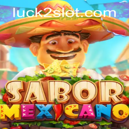 Unveiling SaborMexicano: A Unique Blend of Culture and Luck